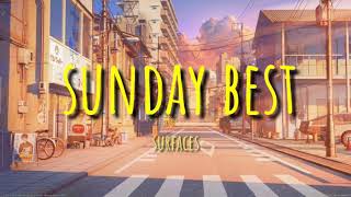 Sunday Best - Surfaces (Lyrics)