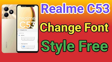 How To Change Font Style Realme C53 | How To Download Font Style Realme C53 font style change  Font