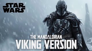 The Mandalorian Theme (EPIC VIKING VERSION)