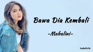 Mahalini - Bawa Dia Kembali | Lirik Lagu