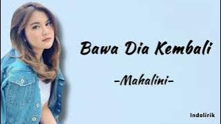 Mahalini - Bawa Dia Kembali | Lirik Lagu