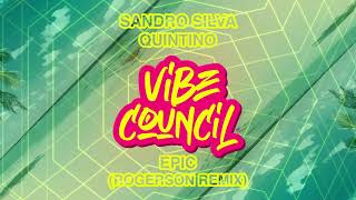 Sandro Silva & Quintino - Epic (Rogerson Remix)