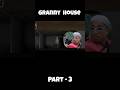 Granny House 🏠👵 Part - 3 || #shots #shorts #viral #granny #granny3 #trending