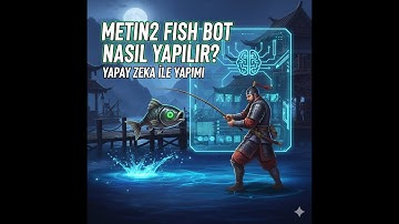 FishBot Nasıl Yapılır  #yapayzeka #hile #kodlama #ai #metin2 @MeinWav2