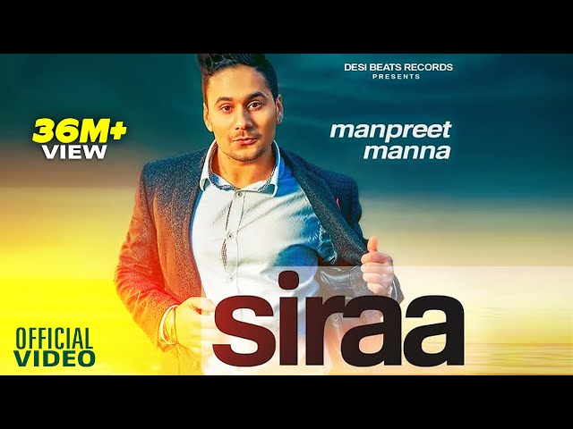 SIRAA || Manpreet Manna || Desi Beats Records || Latest Punjabi Song 2024 || Rana Ahluwalia class=