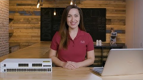 Exploring Cisco Business 250 Series Smart Switch Features & Configurations
