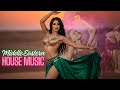 Middle-Eastern Deep House Music | BEST DJ MIX 2025 | Hypnotic & High Energy for Dance & Workout