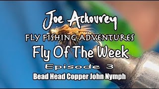 Ep 3, How to Tie a Bead Head Copper John Nymph, Joe Ackourey's Fly Tying Lessons