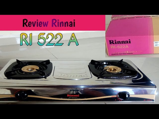 Unboxing dan Review Kompor Rinnai RI 522 A - YouTube