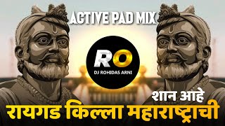 Raigad Killa Maharashtrachi Shaan Aahe DJ Song | Halgi Mix | Raigad Fort is the pride of Maharashtra