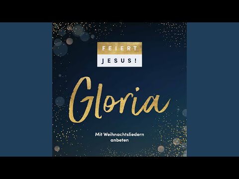 Putar Herbei, o ihr Gläubigen - Feiert Jesus!