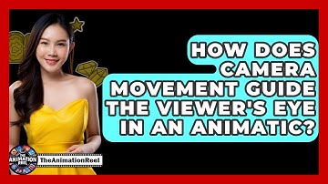 How Does Camera Movement Guide The Viewer