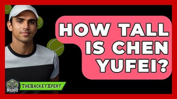 How Tall Is Chen Yufei? - The Racket Xpert