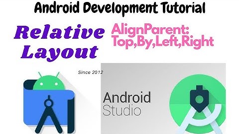 Aide android development tutorial series part-16 | Relative layout