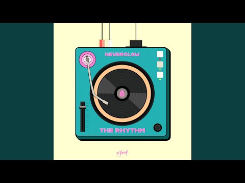 NEVERGLOW - The Rhythm