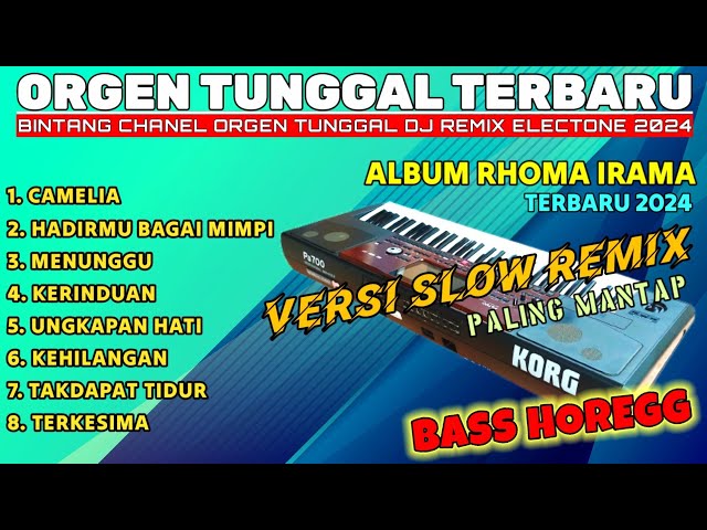 ORGEN TUNGGAL ALBUM CAMELIA VIRAL 2024 DJ BREWOK SLOW REMIX MANTAP RHOMA IRAMA COVER(BINTANG CHANEL) class=