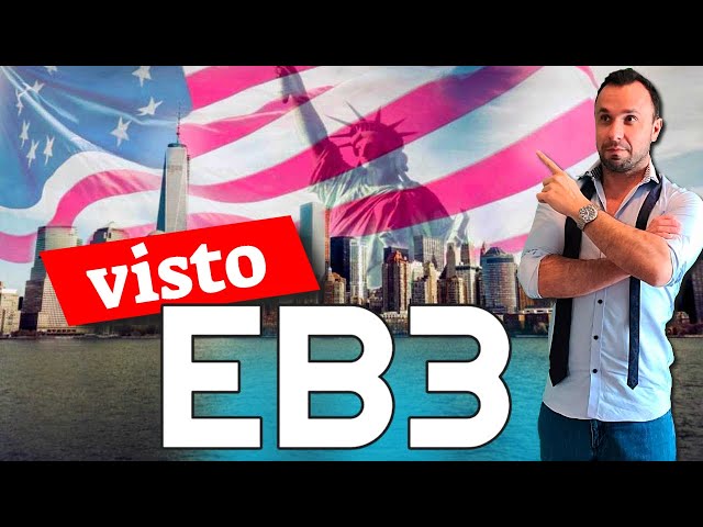 Como Funciona Visto EB3? Informações Detalhadas sobre Visto