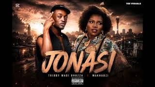 Jonasi Ft Makhadzi Ent,Tribby Wadi Bhozza Dr Skaro