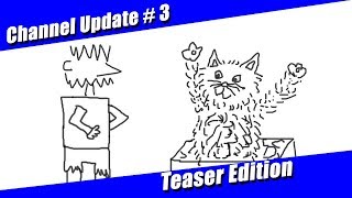 Channel Update #3