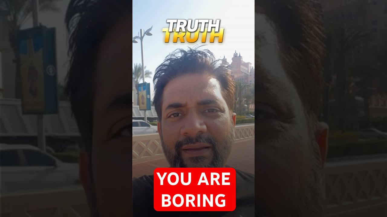 You are boring