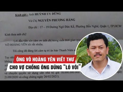 Video Ông Võ Hoàng Yên viết thư xin gửi lại tiền và sổ đỏ... - youtube
