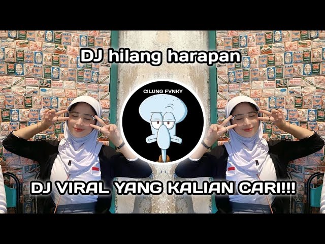 DJ HILANG HARAPAN REMIX | DJ SEBELUM GELAP KITA TERTAWA VIRAL TIK TOK TERBARU 2024 YANG KALIAN CARI class=