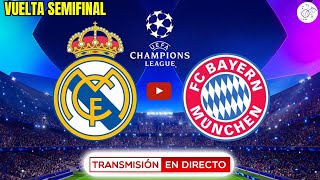 EN VIVO! REAL MADRID VS BAYERN MUNICH | VUELTA SEMIFINALES CHAMPIONS LEAGUE 2024 | FÚTBOL EN VIVO!