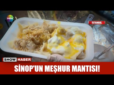 Sinop'un meşhur mantısı!