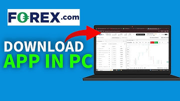 How to Download Forex.com on PC 2025?