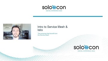 SoloCon 2022 - Intro to Service Mesh & Istio
