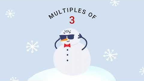 Multiples of 3 to the tune of Jingle Bells