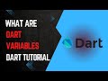 What are variables in Dart Programming language | dart tutorial | dart programming for beginners