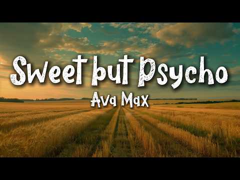 Ava Max - Sweet but Psycho (Lyrics)