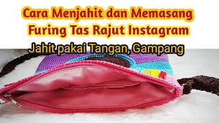 Cara Mudah Membuat dan Menjahit Furing Tas Rajut Instagram dengan Tangan