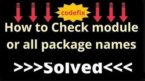 Mastering Python: Techniques for Verifying Module and Package Names