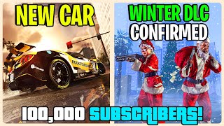 NEW CAR, WINTER DLC CONFIRMED, 100,000 SUBSCRIBERS! GTA 5 ONLINE