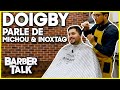Doigby parle de michou et inoxtag   barber talk 8