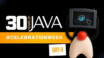 Java 30Y #CelebrationWeek - Day 4 | Community Event
