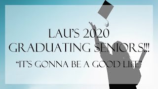 LAU 2020 Graduating Seniors - Tribute Video