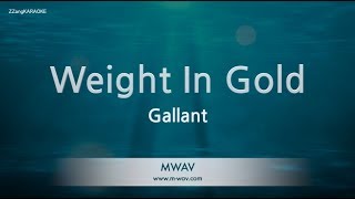 Gallant-Weight In Gold (Karaoke Version)