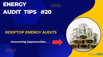 Rooftop Energy Audits: Uncovering Hidden Efficiency Opportunities Above Your Head