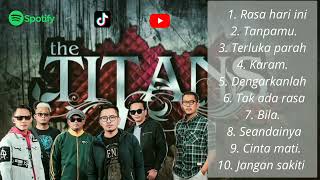 THE TITANS FULL ALBUM || kompilasi lagu pop terbaik tanpa iklan