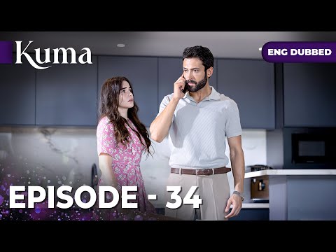 KUMA Full Episode 34 Turkish Series In English Dubbed Araftadizisi 
