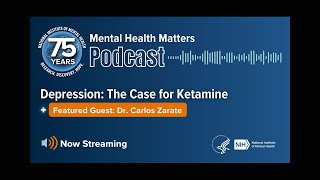 Depression: The Case for Ketamine