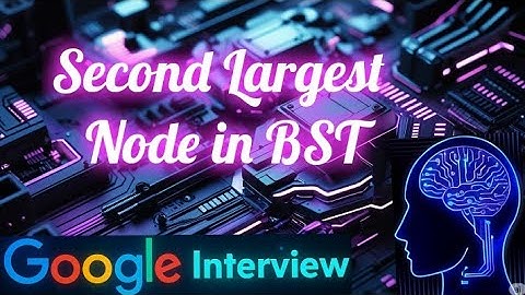 Second Largest node in BST #ai #amazon