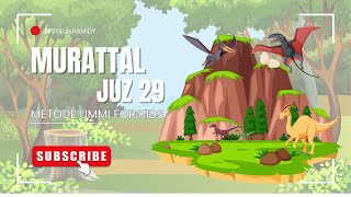 MURATTAL JUZ 29 | METODE UMMI | ANIMASI | KARTUN DINOSAURUS