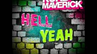 Kurd Maverick - Hell Yeah