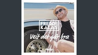 Video thumbnail of "Freddy Kalas - Veit det går bra"