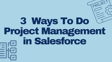 Can Salesforce Do Project Management?