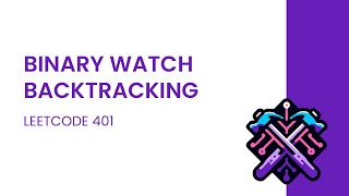 Leetcode 401 - Binary Watch (Backtracking)